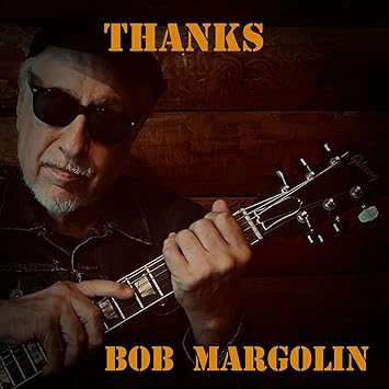 CD - Bob Margolin "Thanks"