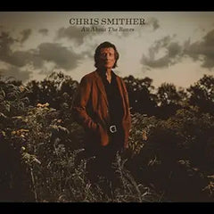 CD - Chris Smither " All About The Bones"