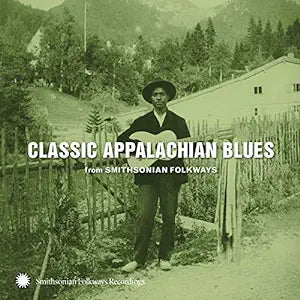 CD - Classic Appalachian Blues From Smithsonian Folkways