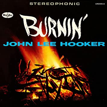 CD - John Lee Hooker Burnin' (60th Anniversary)[Expanded Edition]