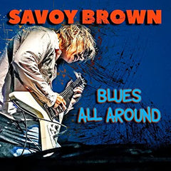 CD - Savoy Brown "Blues All Around"
