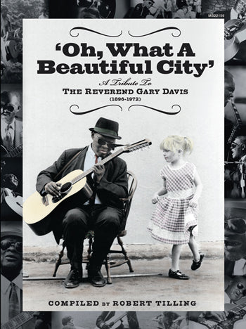 Book - Oh What a Beautiful City: A Tribute to Reverend Gary Davis (1896-1972)