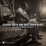 CD - Classic Delta and Deep South Blues from Smithsonian Folkways