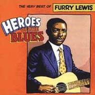 CD - Heroes of the Blues: The Very Best of Furry Lewis