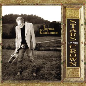 CD - Jorma Kaukonken "Stars In My Crown"