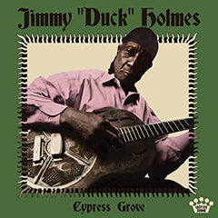 CD - Jimmy "Duck" Holmes "Cypress Grove"
