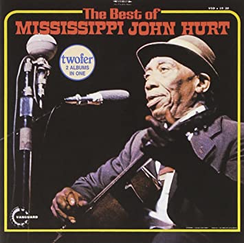 CD - Mississippi John Hurt "The Best Of Mississippi John Hurt"