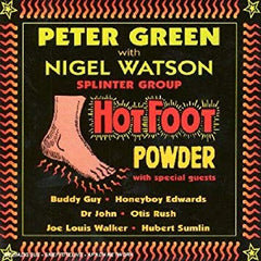 CD - Peter Green "Hot Foot Powder by Peter Green & Nigel Watson Splinter Group"