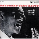 CD - Reverend Gary Davis "A Little More Faith"