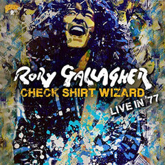 CD - Rory Gallagher "Check Shirt Wizard - Live In '77"