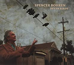 CD - Spencer Bohren "Seven Birds"