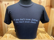 T-Shirt - 'If You don't know Jorma, you don't know Jack'